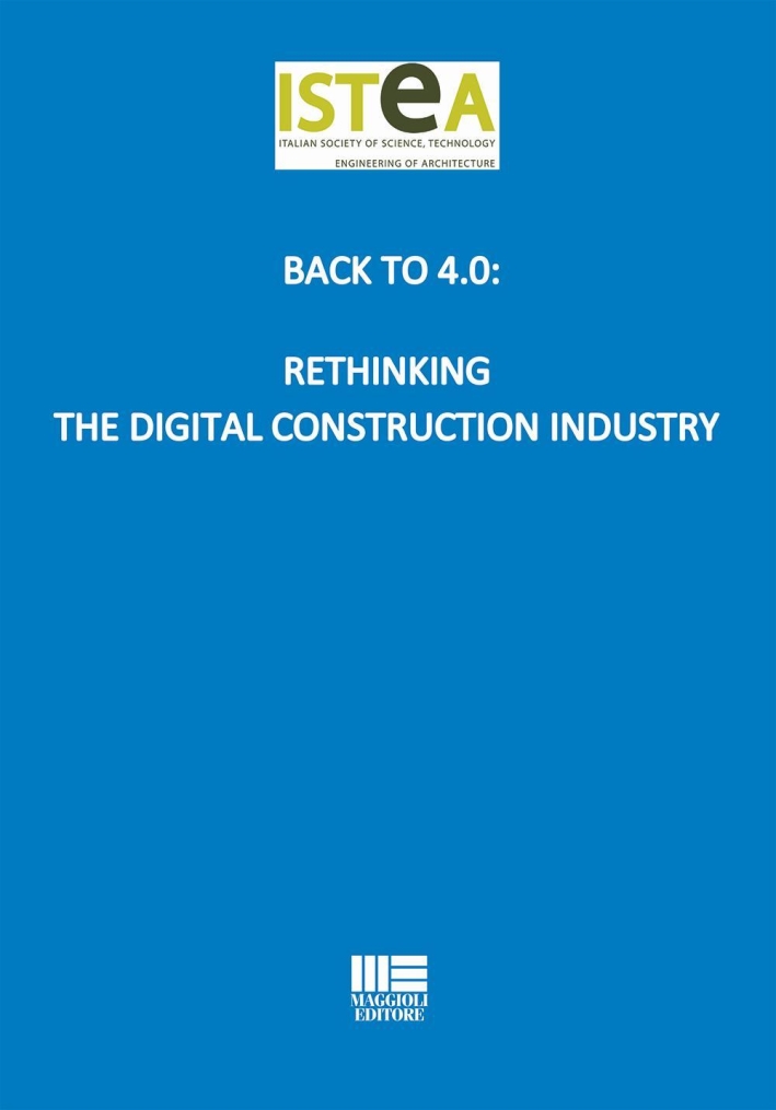 Back to 4.0: Rethinking the digital construction industry Back to 4.0: Rethinking the digital construction industry
