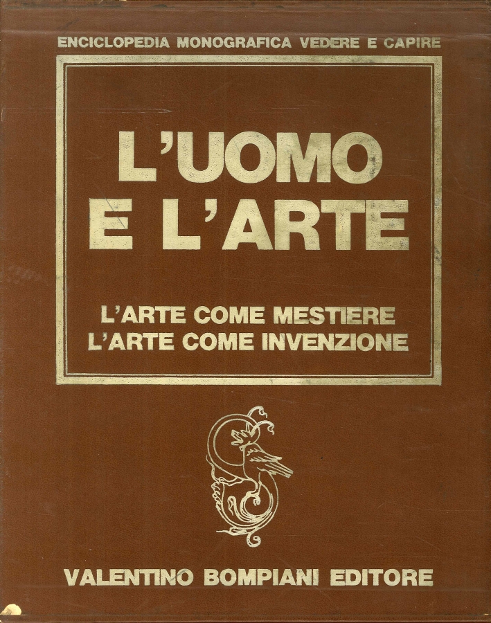 L'Uomo e l'Arte. L'Arte Come Mestiere - l'Arte Come Invenzione L'Uomo e l'Arte. L'Arte Come Mestiere - l'Arte Come Invenzione
