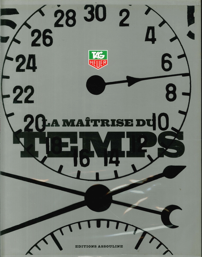 Heuer & TagHeuer : La maîtrise du temps Heuer & TagHeuer : La maîtrise du temps