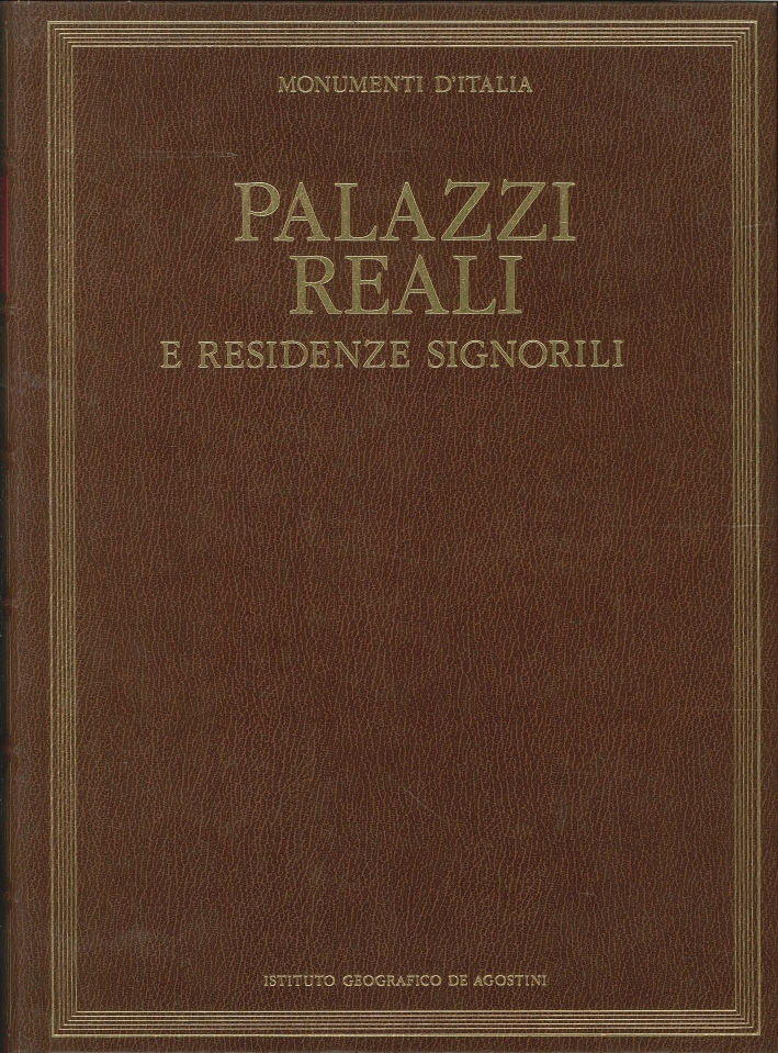 Palazzi reali e residenze signorili. Palazzi reali e residenze signorili.