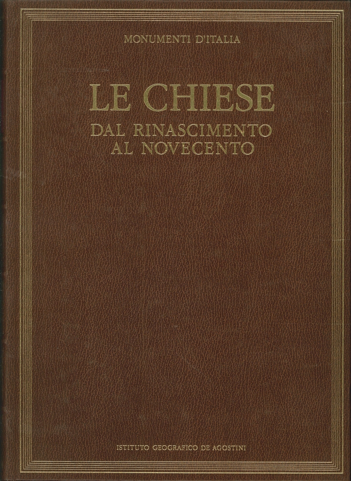 Le chiese. Dal Rinascimento al Novecento Le chiese. Dal Rinascimento al Novecento