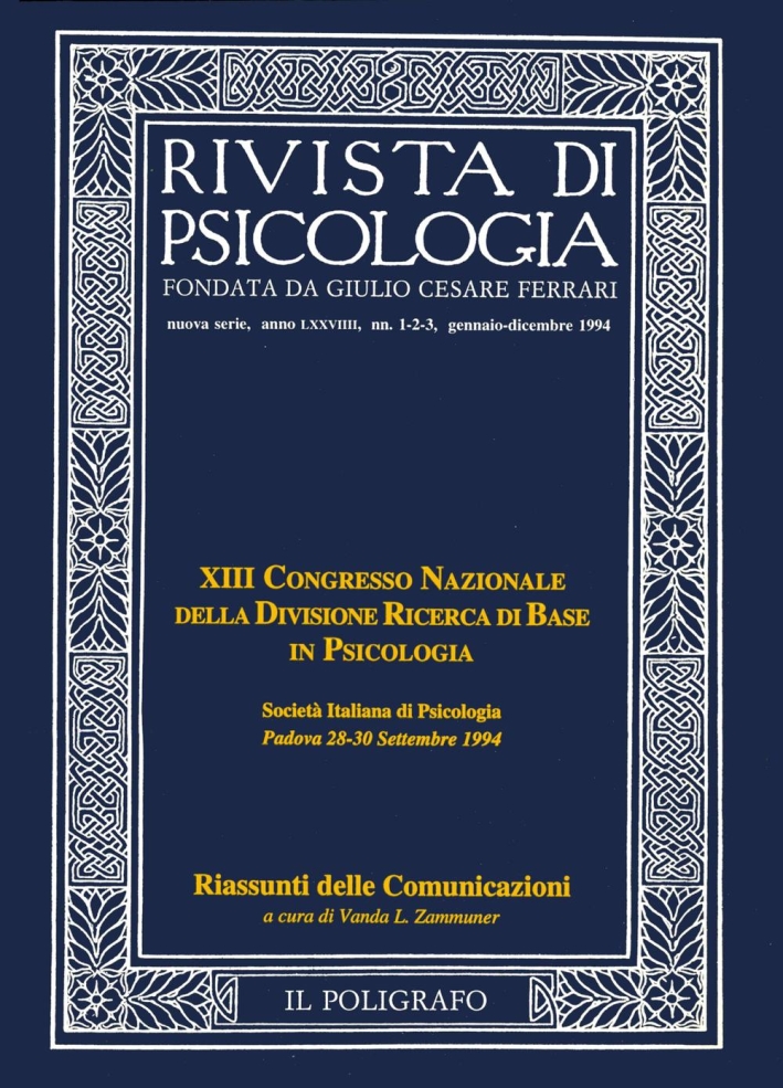Rivista di psicologia. Vol. 1-2-3. Gennaio-Dicembre 1994. Rivista di psicologia. Vol. 1-2-3. Gennaio-Dicembre 1994.