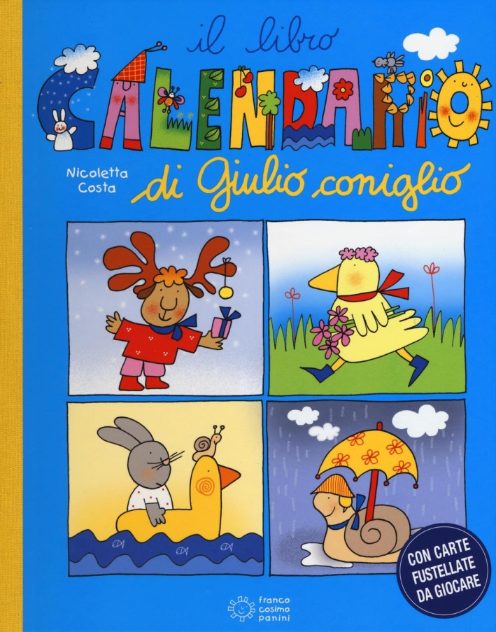 Il libro calendario di Giulio Coniglio. Ediz. a colori. Con Carte Il libro calendario di Giulio Coniglio. Ediz. a colori. Con Carte