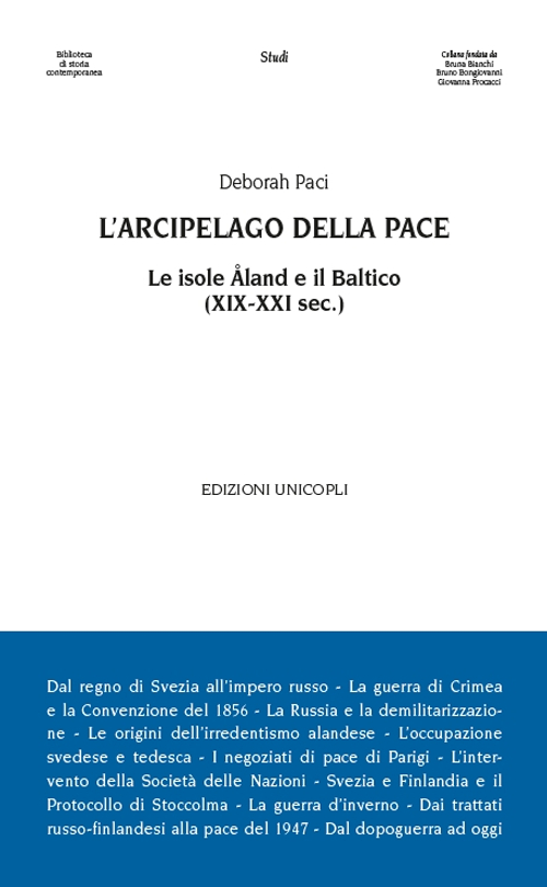 L'arcipelago della pace. Le isole Åland e il Baltico (XIX-XXI sec.) L'arcipelago della pace. Le isole Åland e il Baltico (XIX-XXI sec.)