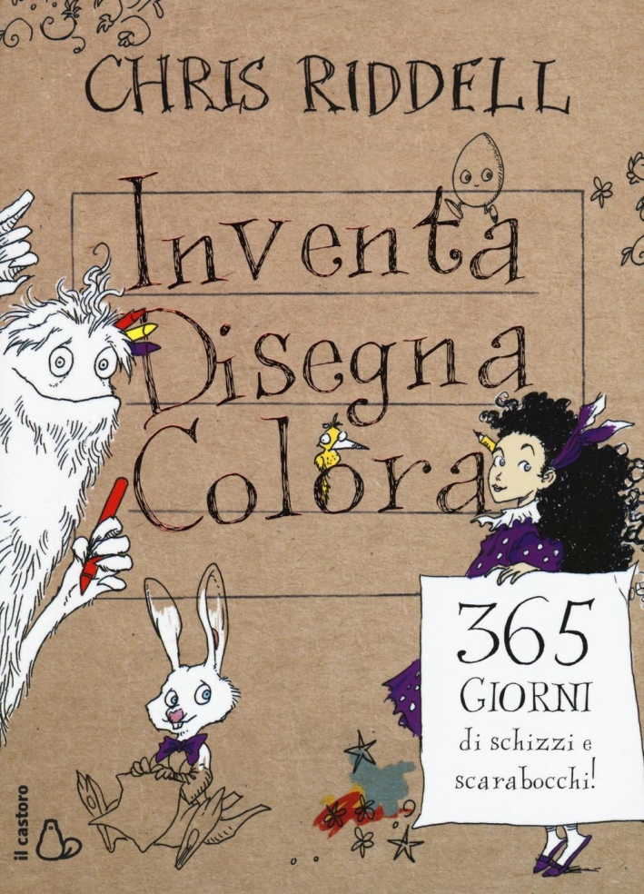 Inventa, disegna, colora. 365 giorni di schizzi e scarabocchi Inventa, disegna, colora. 365 giorni di schizzi e scarabocchi