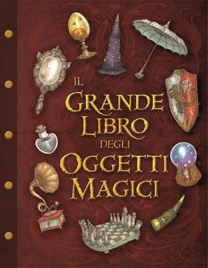 Il grande libro degli oggetti magici. Ediz. illustrata Il grande libro degli oggetti magici. Ediz. illustrata