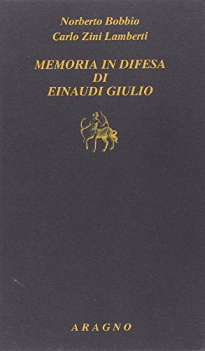 Memoria in difesa di Einaudi Giulio Memoria in difesa di Einaudi Giulio