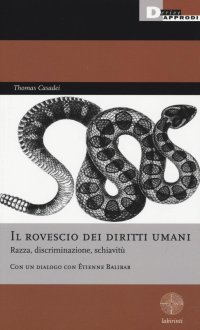 Il rovescio dei diritti umani. Razza, discriminazione, schiavitù