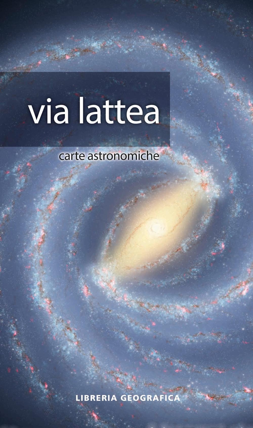 Via Lattea. Via Lattea.