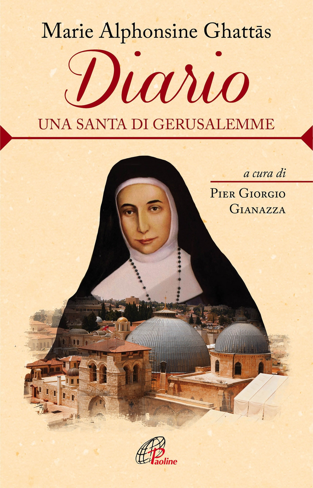 Diario. Una santa di Gerusalemme Diario. Una santa di Gerusalemme