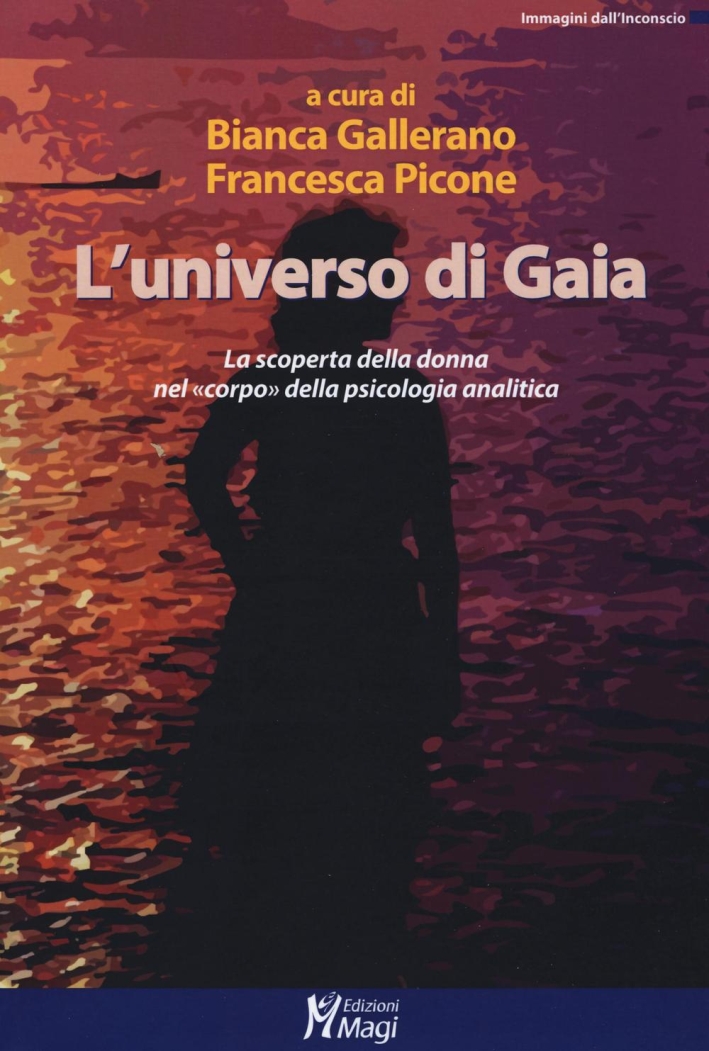 L'universo di Gaia. La scoperta della donna nel L'universo di Gaia. La scoperta della donna nel