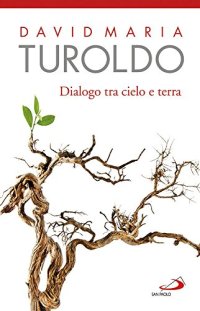 Dialogo tra cielo e terra