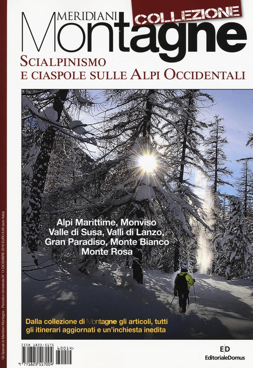 Scialpinismo e ciaspole sulle Alpi occidentali Scialpinismo e ciaspole sulle Alpi occidentali
