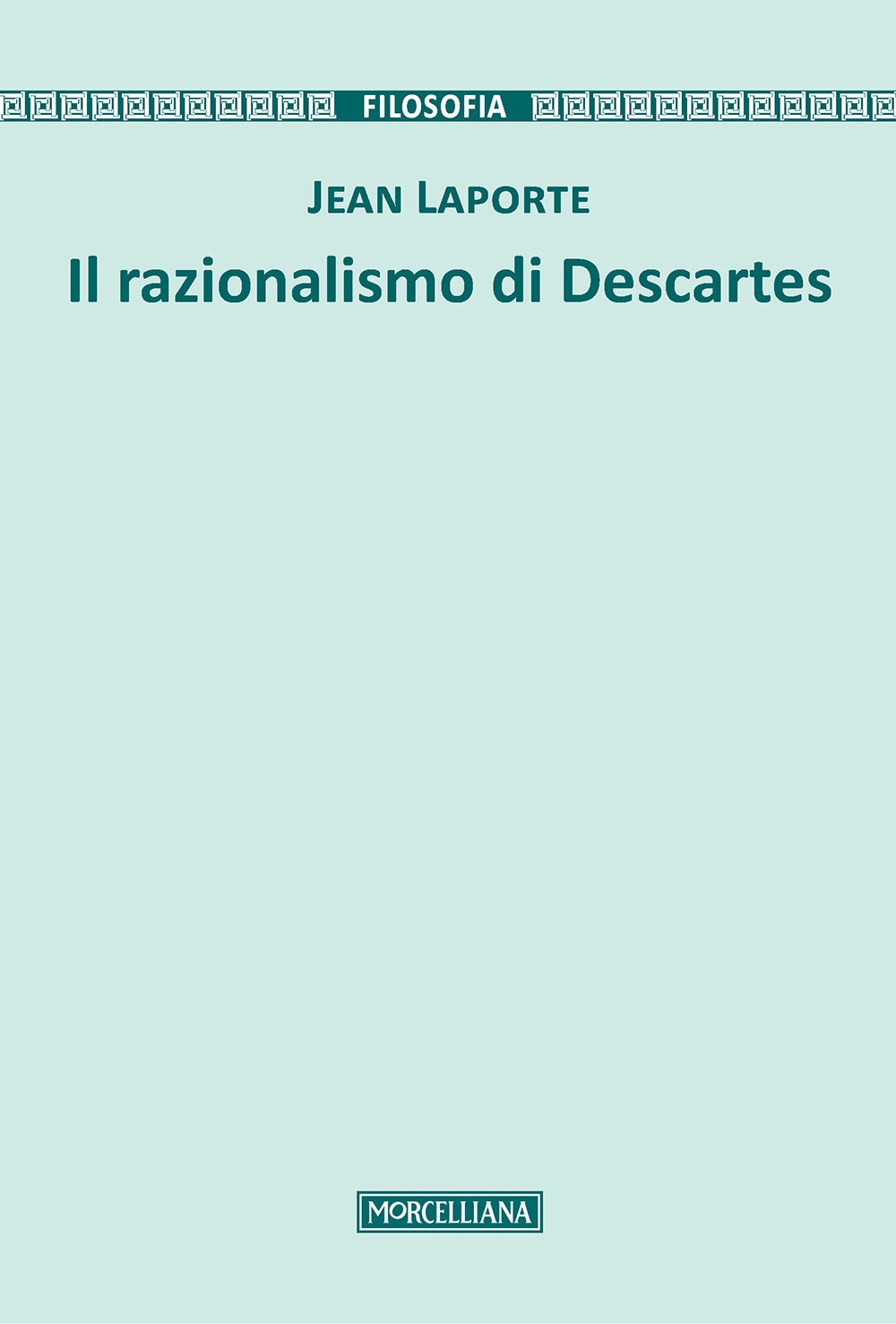 Il razionalismo di Descartes Il razionalismo di Descartes