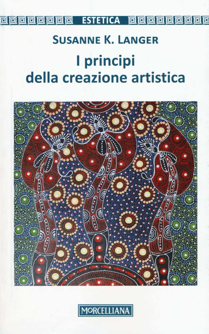 I principi della creazione artistica I principi della creazione artistica