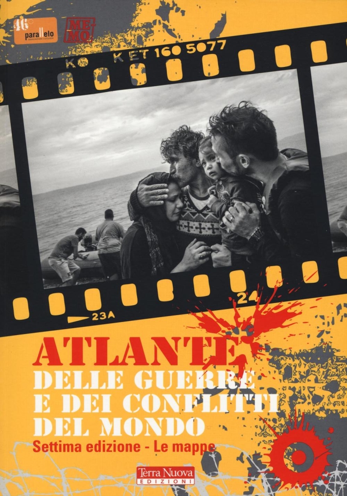 Atlante delle guerre e dei conflitti del mondo Atlante delle guerre e dei conflitti del mondo
