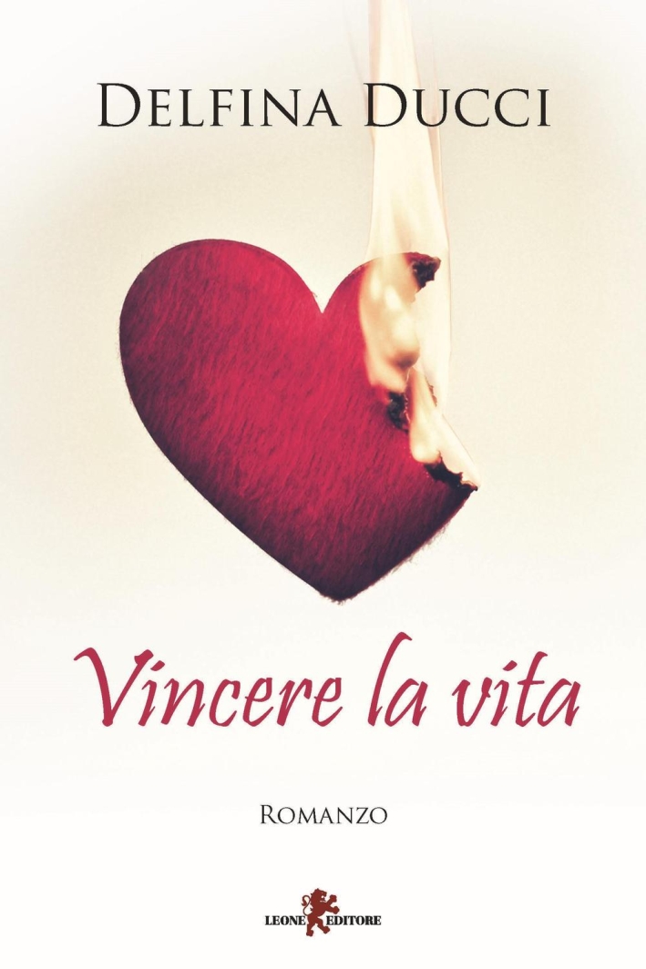 Vincere la vita Vincere la vita