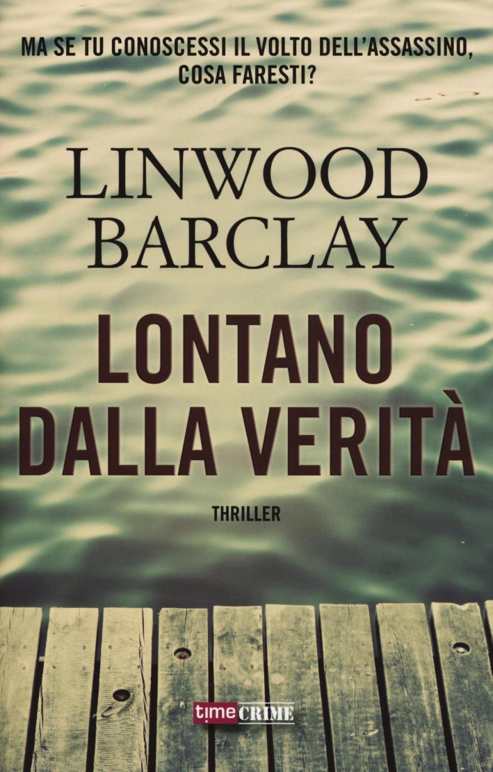 Lontano dalla verità Lontano dalla verità