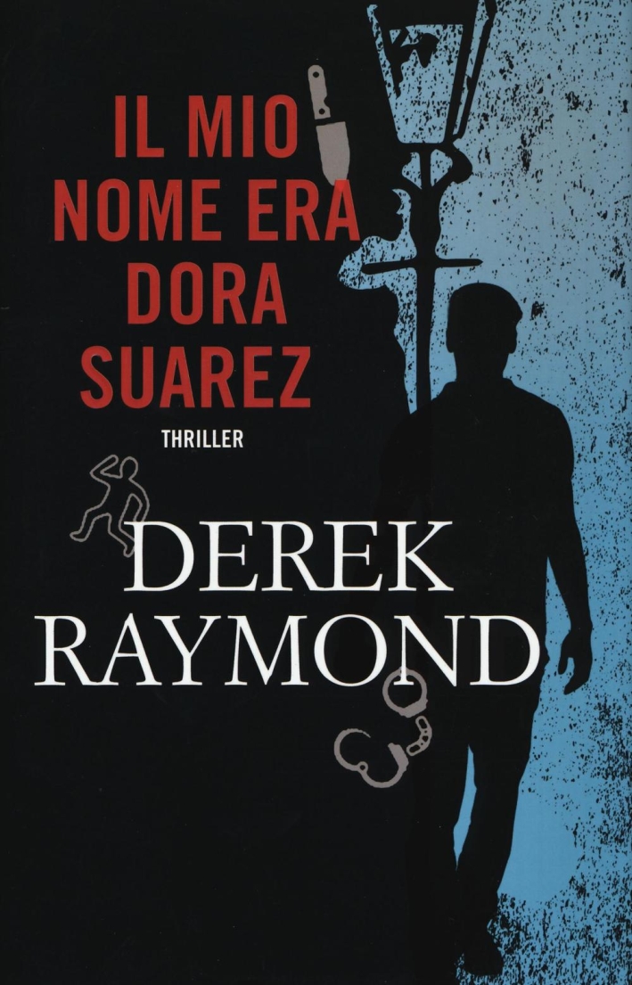 Il mio nome era Dora Suarez Il mio nome era Dora Suarez