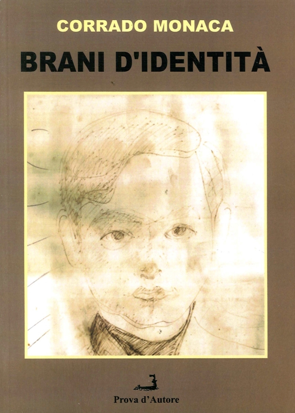 Brani d'identità. Atti e testimonianze storiche della collettività ispicese Brani d'identità. Atti e testimonianze storiche della collettività ispicese