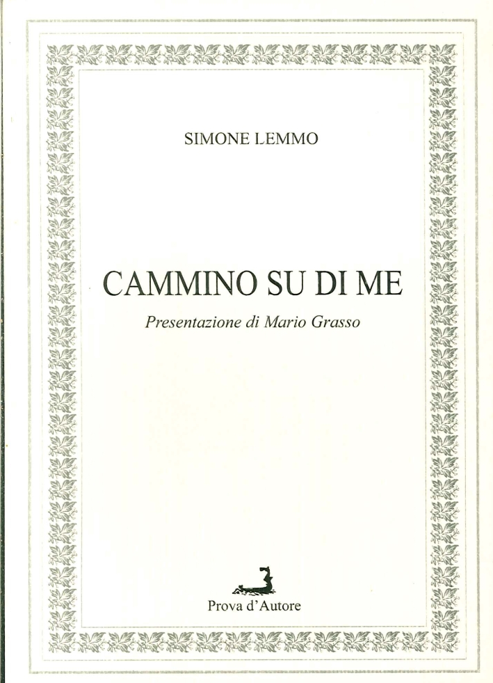 Cammino su di me Cammino su di me