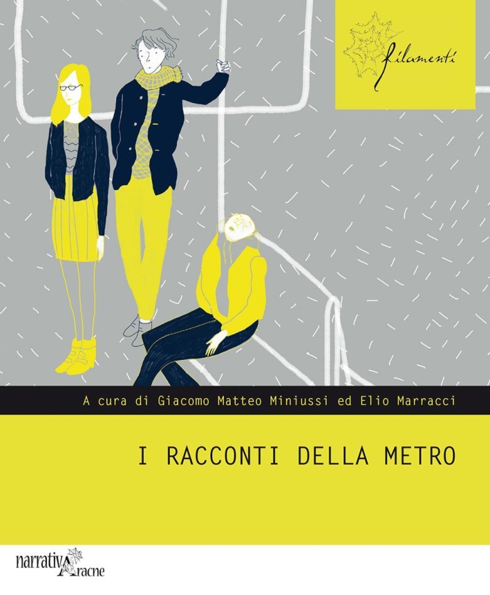 I racconti della metro I racconti della metro