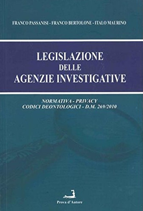 Legislazione delle agenzie investigative Legislazione delle agenzie investigative