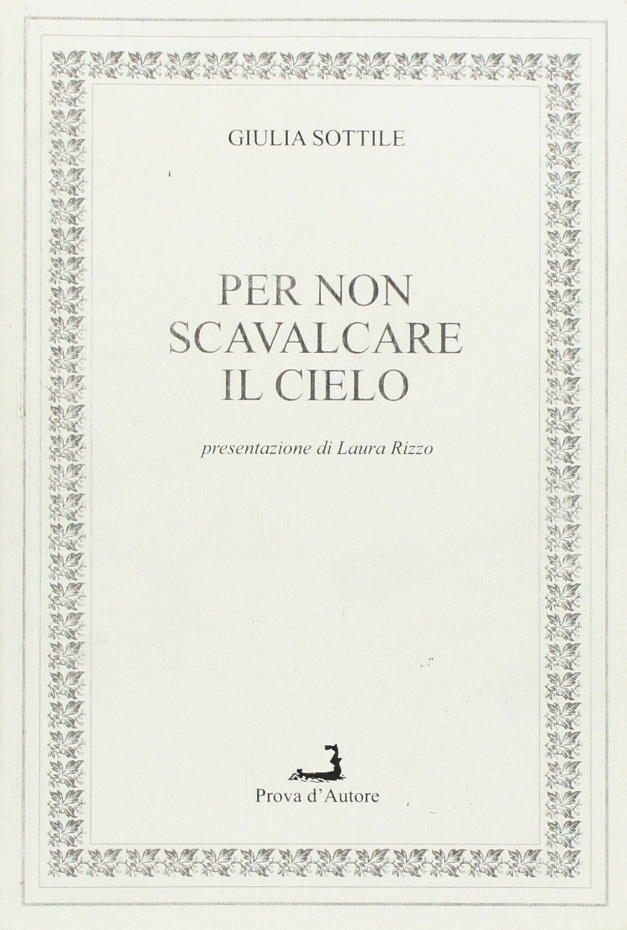 Per non scavalcare il cielo Per non scavalcare il cielo