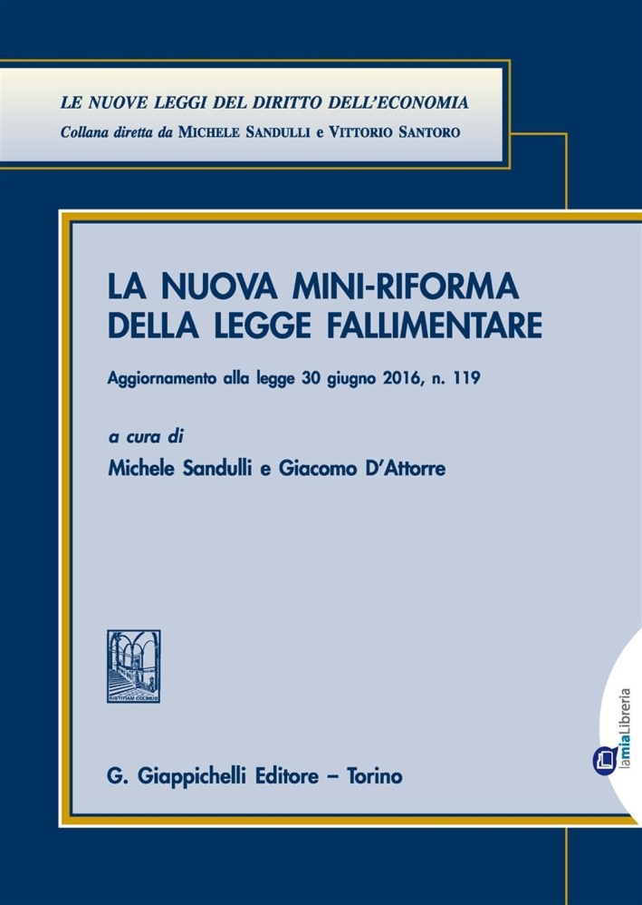 La nuova mini-riforma della legge fallimentare. La nuova mini-riforma della legge fallimentare.