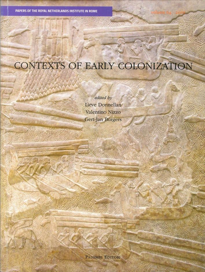 Contexts of Early Colonization. Acts of the Conference Vol. 1 Contexts of Early Colonization. Acts of the Conference Vol. 1