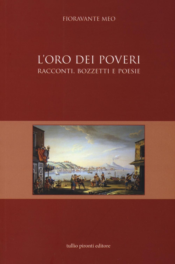 L'oro dei poveri. Racconti, bozzetti e poesie L'oro dei poveri. Racconti, bozzetti e poesie