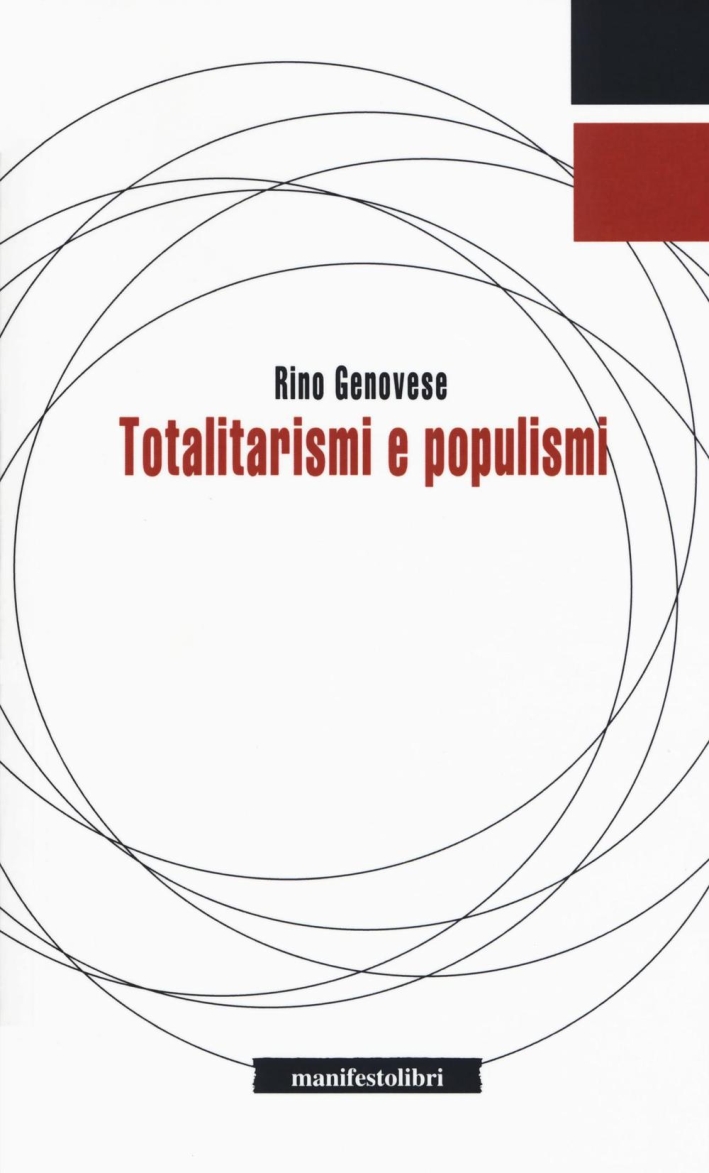 Totalitarismi e populismi Totalitarismi e populismi