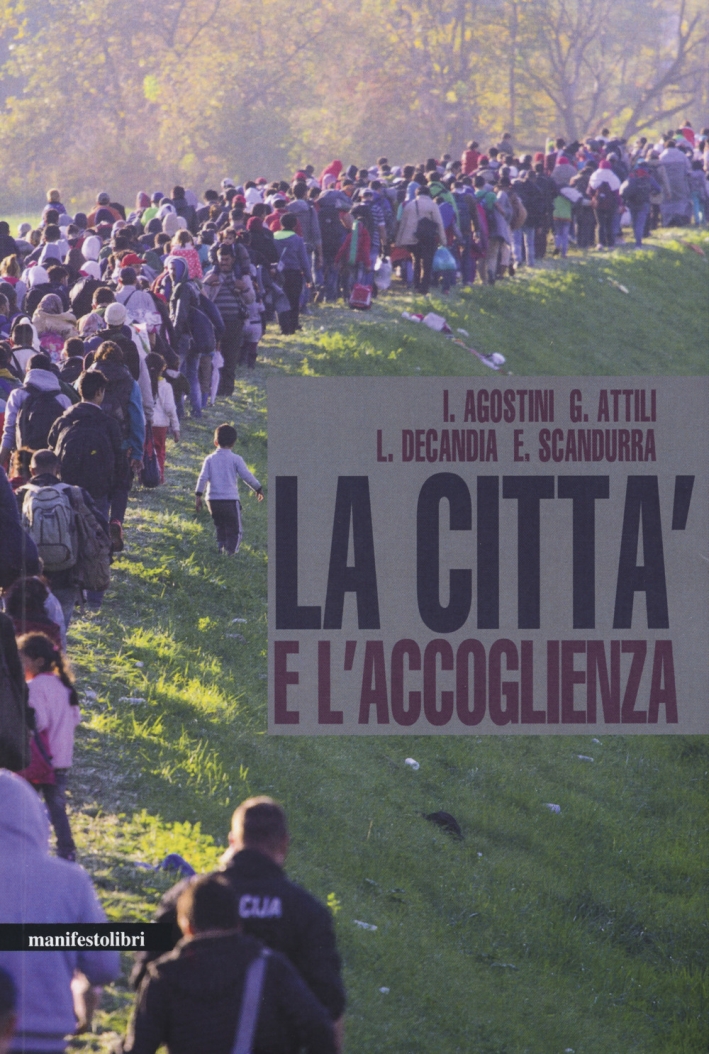 La città e l'accoglienza La città e l'accoglienza