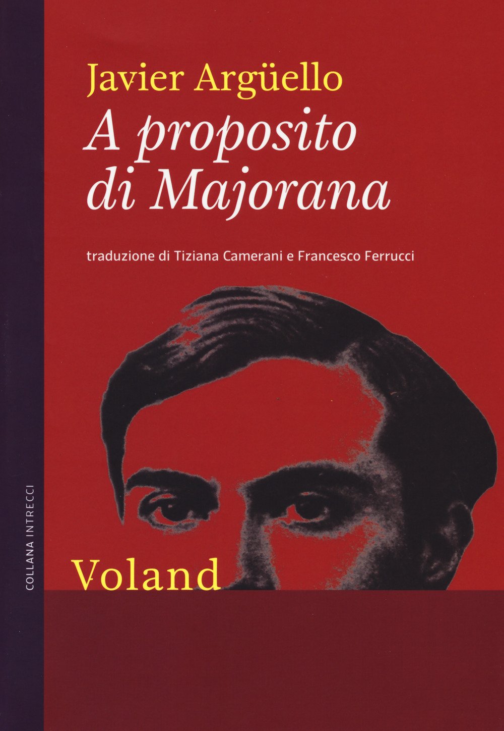 A proposito di Majorana A proposito di Majorana