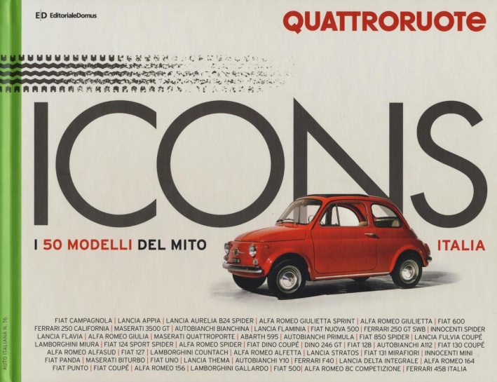 Icons Italia. I 50 modelli del mito Icons Italia. I 50 modelli del mito