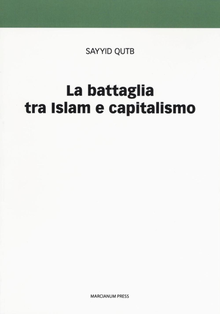 La battaglia fra islam e capitalismo La battaglia fra islam e capitalismo
