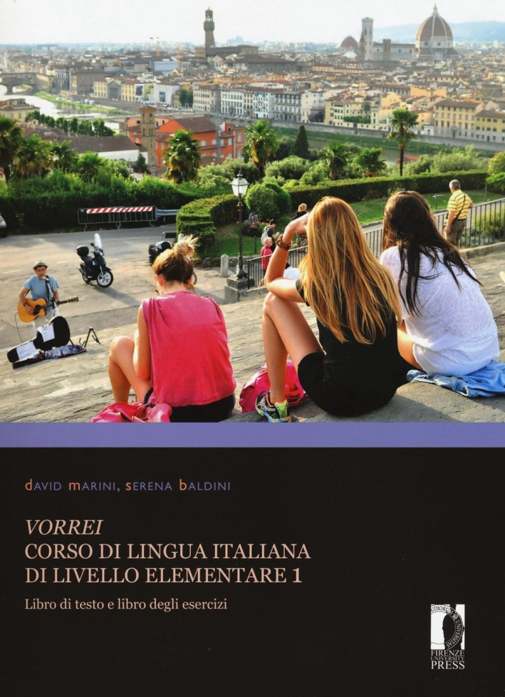 Vorrei. Corso di lingua italiana di livello elementare. Vol. 1: Libro di testo e libro degli esercizi Vorrei. Corso di lingua italiana di livello elementare. Vol. 1: Libro di testo e libro degli esercizi