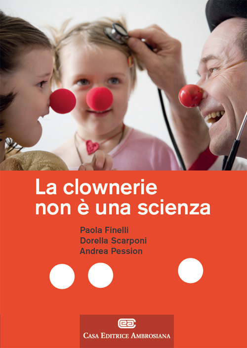La clownerie non è una scienza La clownerie non è una scienza
