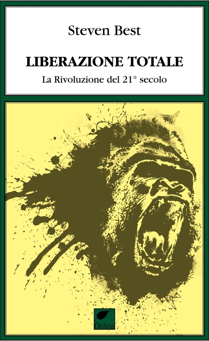 Liberazione totale. La rivoluzione del 21° secolo Liberazione totale. La rivoluzione del 21° secolo