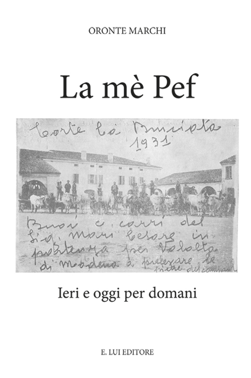 La mè Pef. Ieri e oggi per domani La mè Pef. Ieri e oggi per domani