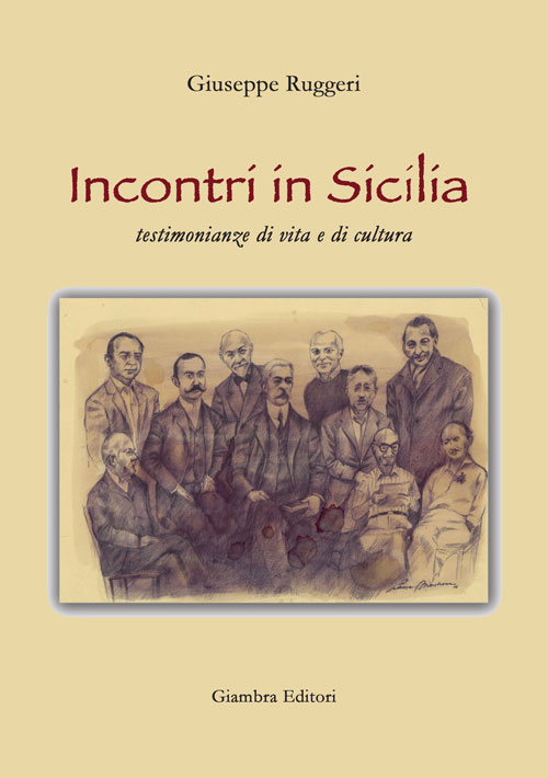 Incontri in Sicilia. Testimonianze di vita e di cultura Incontri in Sicilia. Testimonianze di vita e di cultura