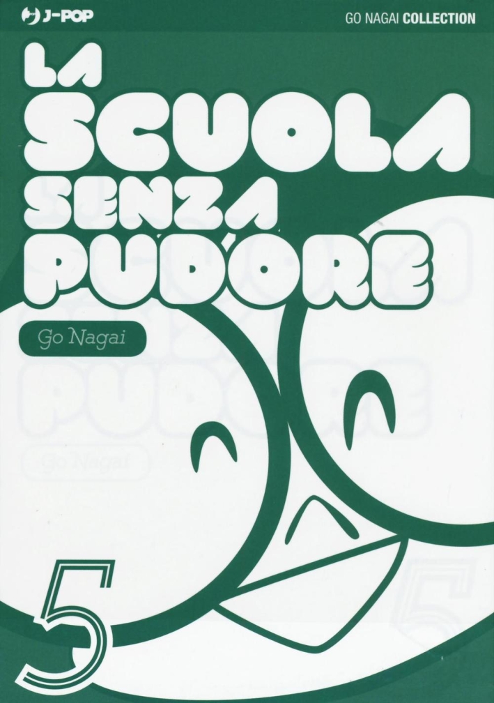La scuola senza pudore. Vol. 5 La scuola senza pudore. Vol. 5
