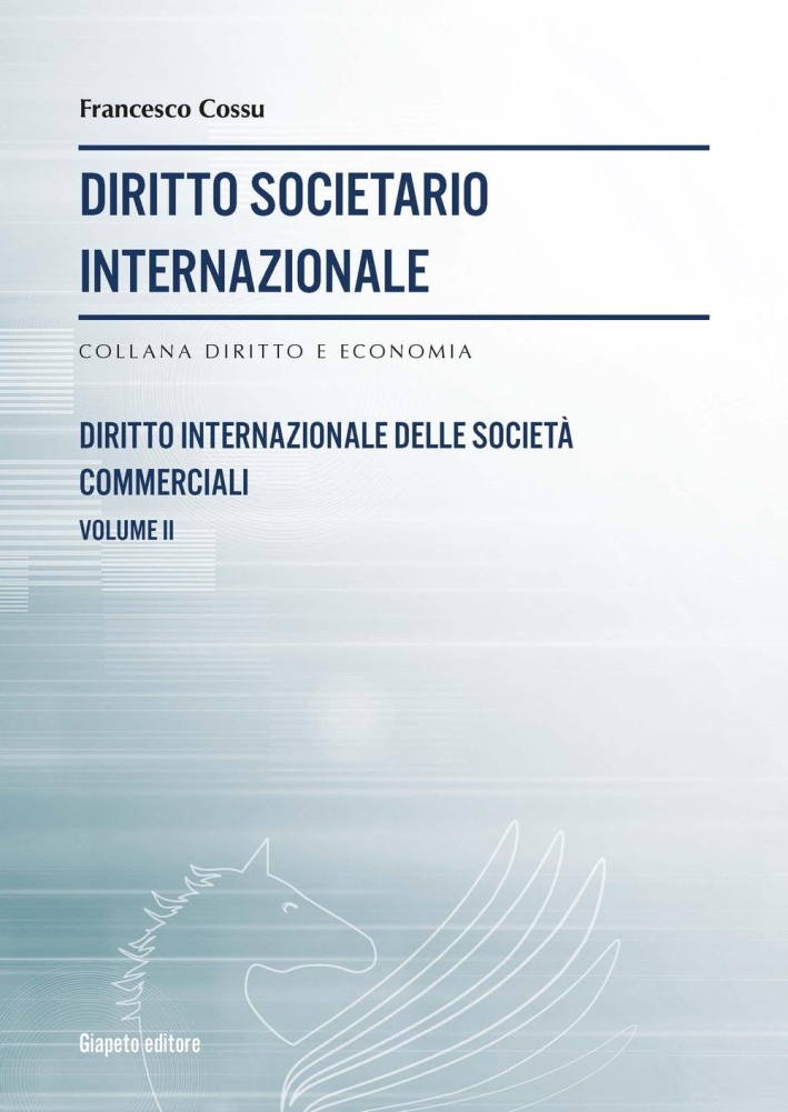 Diritto societario internazionale. Vol. 2 Diritto societario internazionale. Vol. 2