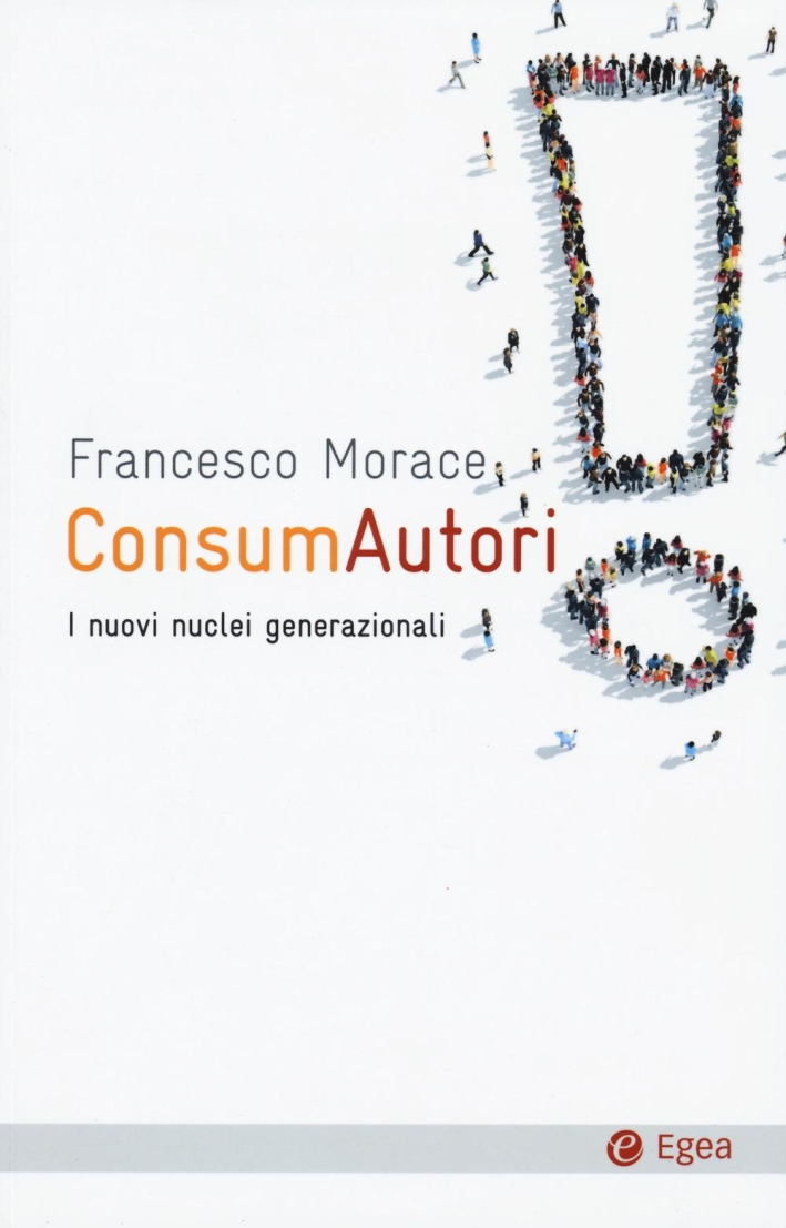 ConsumAutori. I nuovi nuclei generazionali ConsumAutori. I nuovi nuclei generazionali