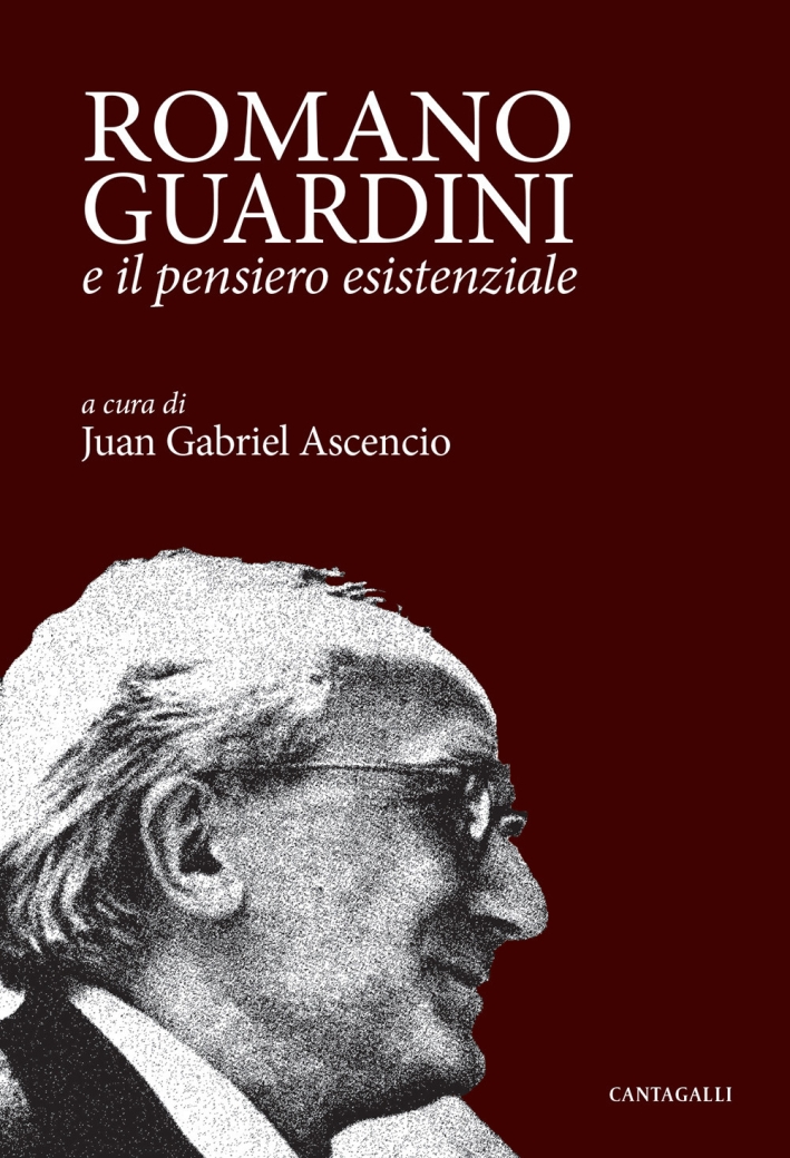 Romano Guardini e il pensiero esistenziale Romano Guardini e il pensiero esistenziale