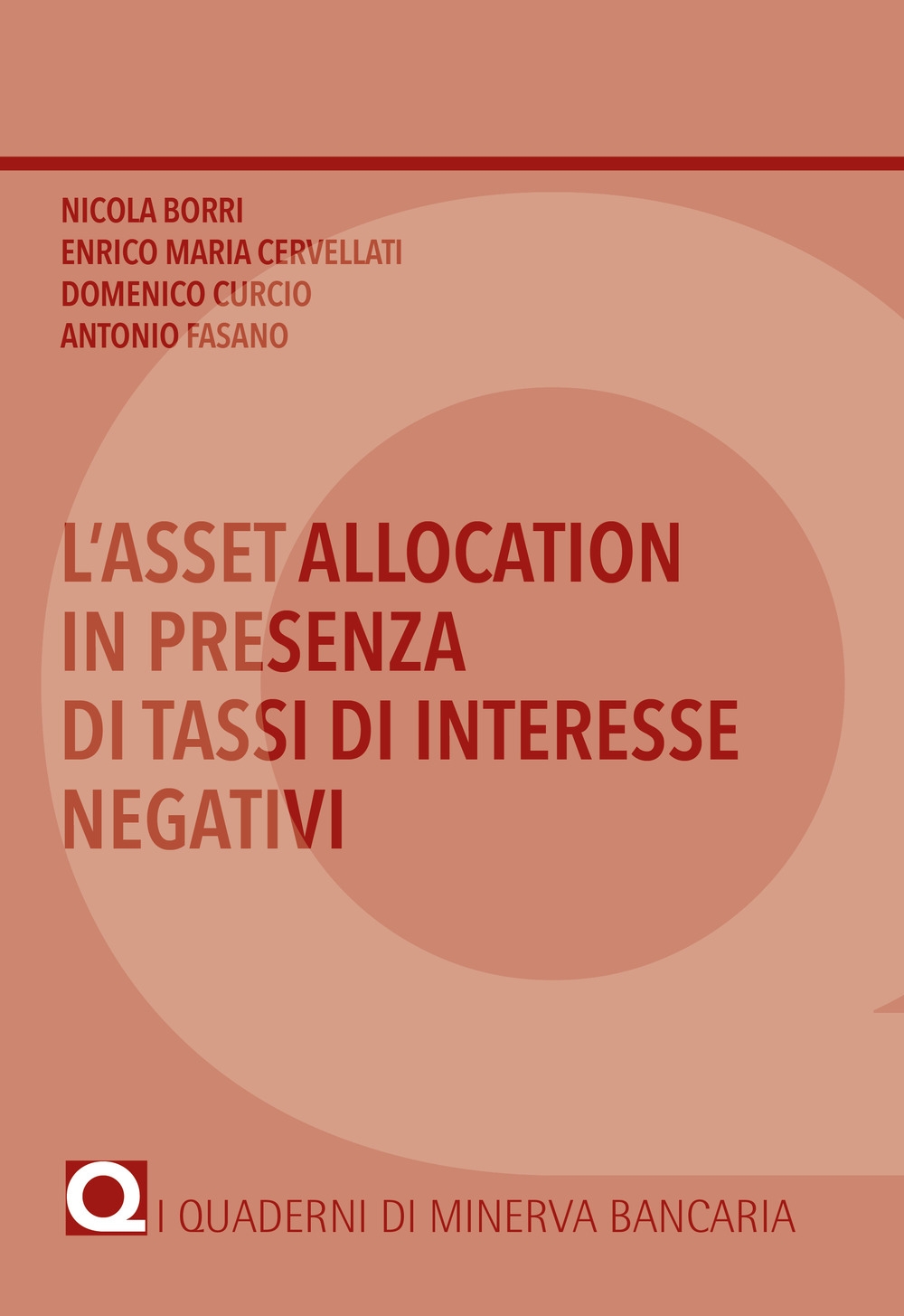 L'asset allocation in presenza di tassi di interesse negativi L'asset allocation in presenza di tassi di interesse negativi