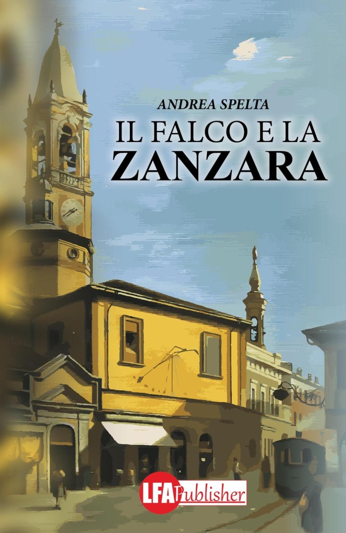 Il falco e la zanzara Il falco e la zanzara