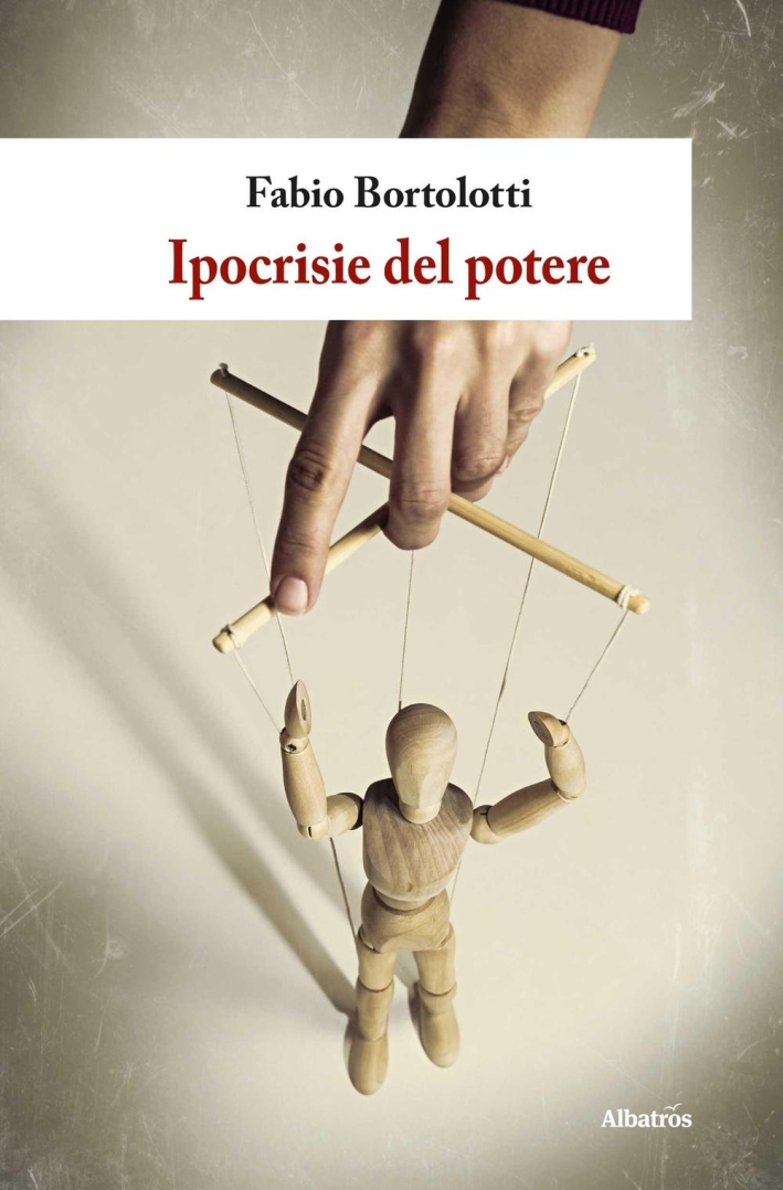 Ipocrisie del potere Ipocrisie del potere