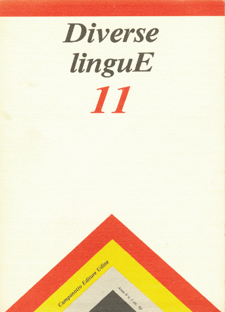 Diverse Lingue 11 - Rivista Semestrale delle Letterature Dialettali e delle Lingue Minori. Anno 5 Numero 1. Diverse Lingue 11 - Rivista Semestrale delle Letterature Dialettali e delle Lingue Minori. Anno 5 Numero 1.