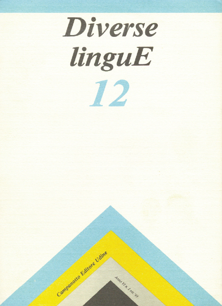 Diverse Lingue 12 - Rivista Semestrale delle Letterature Dialettali e delle Lingue Minori. Anno 6 Numero 1. Diverse Lingue 12 - Rivista Semestrale delle Letterature Dialettali e delle Lingue Minori. Anno 6 Numero 1.
